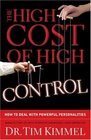 The High Cost of High Control