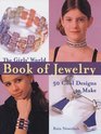 The Girls World Book Of Jewelry