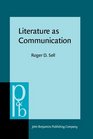 Literature As Communication The Foundations of Mediating Criticism