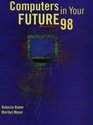 Computers in Your Future 98