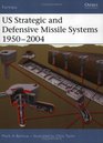 US Strategic and Defensive Missile Systems 19502004