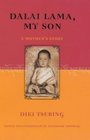Dalai Lama My Son A Mother's Story