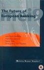 The Future of European Banking Monitoring European Integration 9
