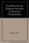 Chiquitines Cuentos De Las Bunas Noches/Stories for Bedtime