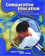 Comparative Education Exploring Issues in International Context