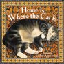 Home Is Where the Cat Is