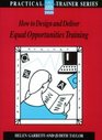 How To Design and Deliver Equal Opportunities Training