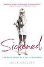 Sickened The True Story of a Lost Childhood