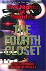 The Fourth Closet (Five Nights at Freddy's, Bk 3)