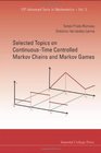 Selected Topics on Continuous Time Controlled Markov Chains and Markov Games