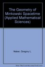 The Geometry of Minkowski Spacetime