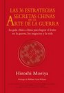 Las 36 estrategias secretas chinas en el arte de la guerra / The 36 secret Chinese strategies in the art of war