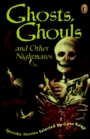 Ghosts Ghouls and Other Nightmares Spooky Stories