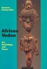 African Vodun  Art Psychology and Power