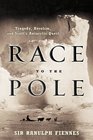 Race to the Pole  Tragedy Heroism and Scott's Antarctic Quest