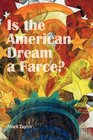 Is the American Dream a Farce