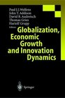 Globalization Economic Growth and Innovation Dynamics