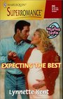 Expecting the Best (9 Months Later) (Harlequin Superromance, No 868)