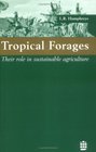Tropical Forages Their Role in Sustainable Agriculture