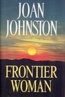 Frontier Woman (Sisters of the Lone Star, Bk 1)