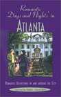 Romantic Days and Nights in Atlanta Romantic Diversions in and around the City