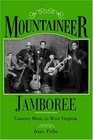 Mountaineer Jamboree Country Music in West Virginia