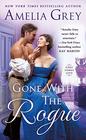 Gone With the Rogue (First Comes Love, Bk 2)