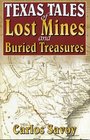 Texas Tales of Lost Mines and Buried Treasures