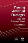 Proving Antitrust Damages Legal and Economic Issues