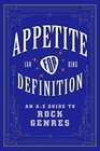 Appetite for Definition An AZ Guide to Rock Genres