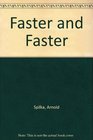 Faster and Faster 2