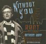 Without You A Memoir of Love Loss and the Musical Rent