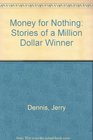 Money for Nothing Stories of Michigan's MillionDollar Lottery Winners