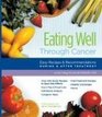 Eating Well Through Cancer Easy Recipes  Recommendations During  After Treatment