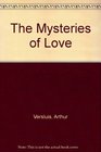 The Mysteries of Love