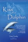 Kiss of a Dolphin