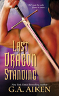 Last Dragon Standing (Dragon Kin, Bk 4)