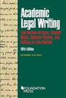 Academic Legal Writing Law Rev Articles Student Notes Seminar Papers and Getting on Law Rev