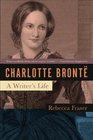 Charlotte Bronte A Writer's Life