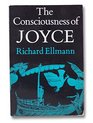 The Consciousness of Joyce