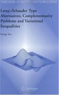 LeraySchauder Type Alternatives Complementarity Problems and Variational Inequalities