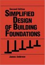 Simplified Design of Building Foundations 2nd Edition