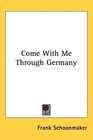 Come With Me Through Germany