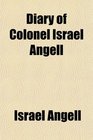 Diary of Colonel Israel Angell