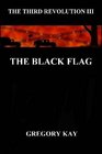 The Black Flag The Third Revolution III