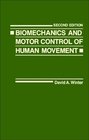 Biomechanics and Motor Control of Human Movement