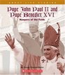 Pope John Paul II And Pope Benedict XVI Keepers of the Faith