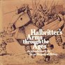 Halbritter's Arms Through the Ages An Introduction to the Secret Weapons of History