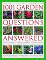 The Comp Illustrated Encyclopedia of 1001 Garden Questions Answered Expert solutions to everyday Gardening dilemmas with an easytofollow directory and over 700 color photographs