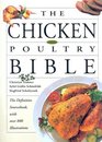 The Chicken And Poultry Bible The Definitive Sourcebook with over 800 Illustrations